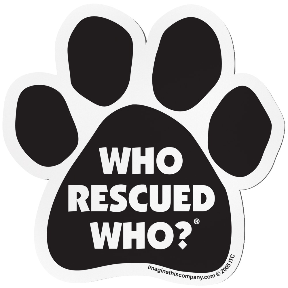 slide 1 of 1, Imagine This Who Rescued Who Paw Shaped Car Magnet, 1 ct