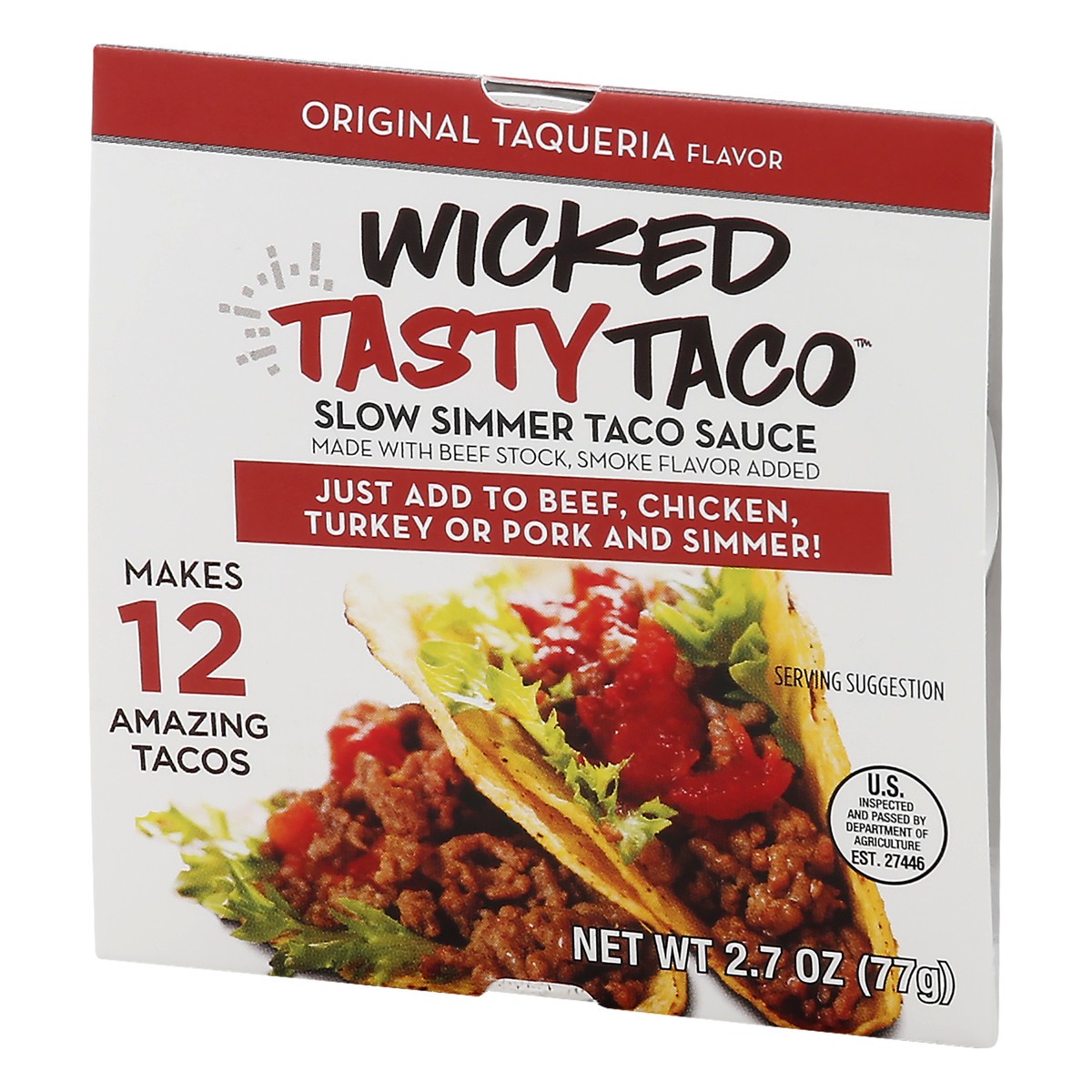slide 8 of 13, Wicked Tasty Taco Slow Simmer Original Taqueria Flavor Taco Sauce 2.7 oz, 2.7 oz