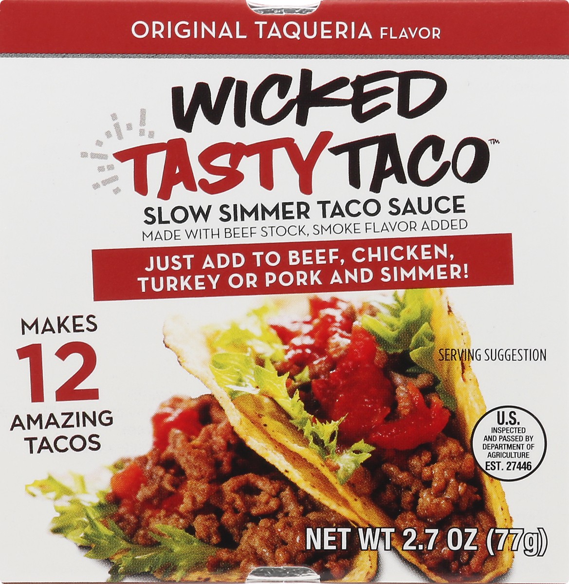 slide 1 of 13, Wicked Tasty Taco Slow Simmer Original Taqueria Flavor Taco Sauce 2.7 oz, 2.7 oz