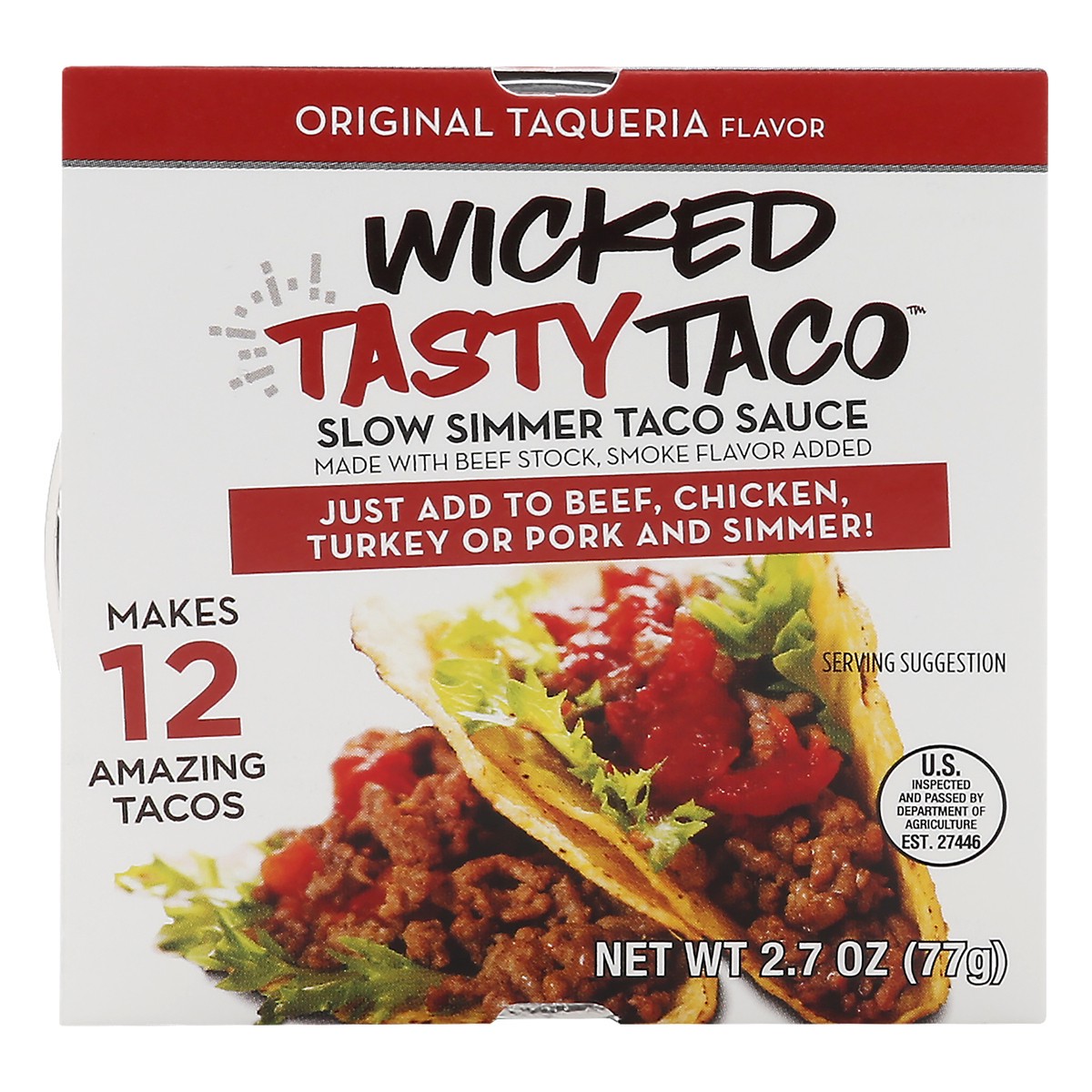 slide 1 of 13, Wicked Tasty Taco Slow Simmer Original Taqueria Flavor Taco Sauce 2.7 oz, 2.7 oz