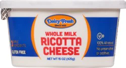 Dairy Fresh Whole Milk Ricotta Cheese 15 oz