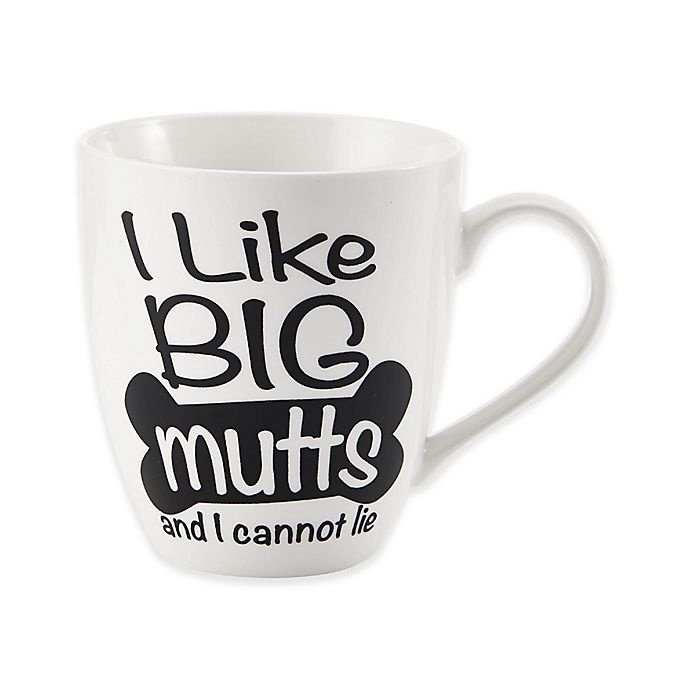 slide 1 of 1, Pfaltzgraff I Like Big Mutts and I Cannot Lie'' Mug - White'', 1 ct