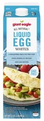 Giant Eagle Liquid Egg Whites, 100% Egg Whites, All-Natural, Cholesterol Free, Fat Free - 32 oz