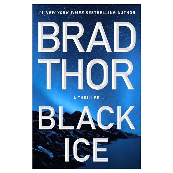 slide 1 of 1, Black Ice: A Thriller By Brad Thor, 1 ct