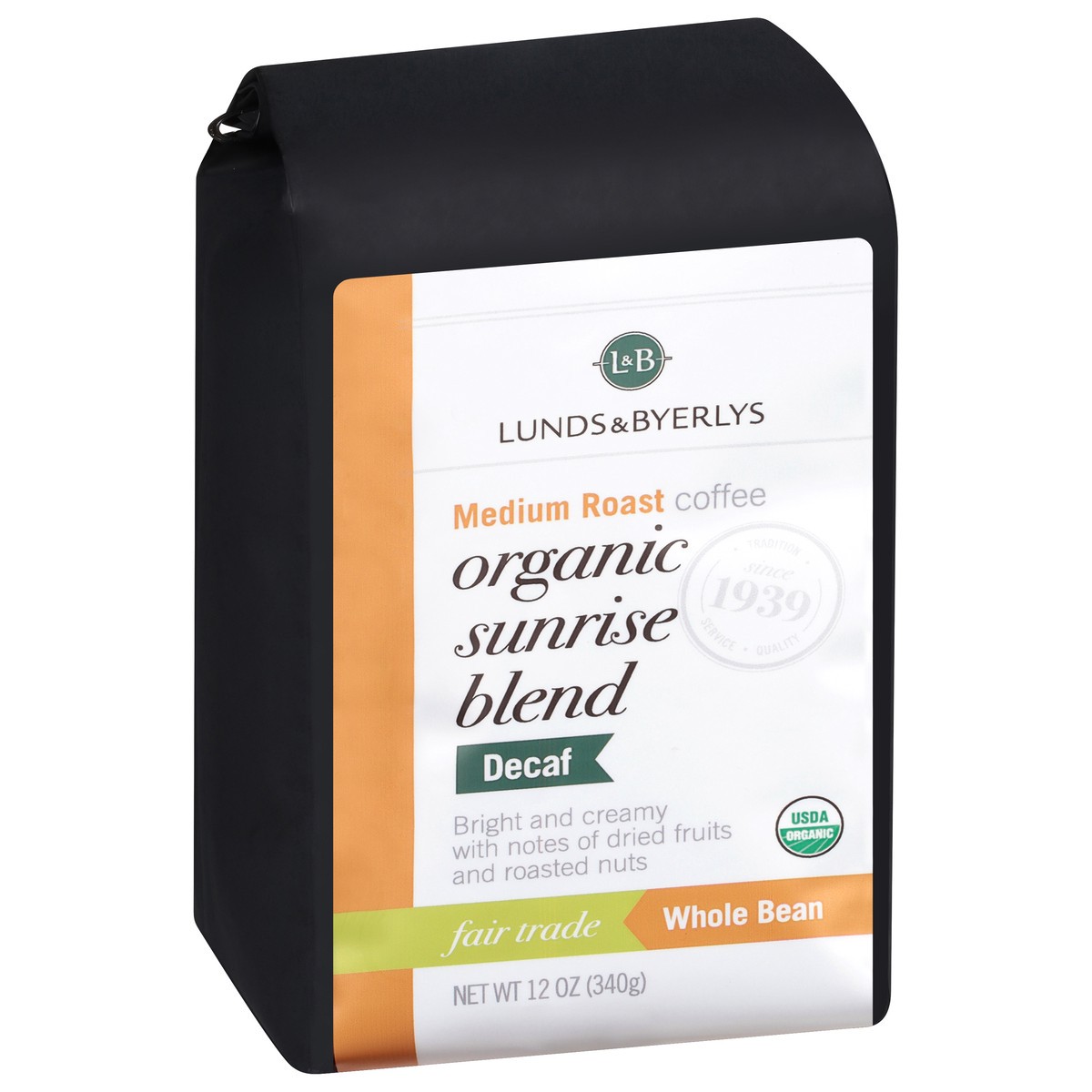 slide 4 of 9, Lunds & Byerlys Organic Decaf Medium Roast Whole Bean Sunrise Blend Coffee 12 oz, 12 oz