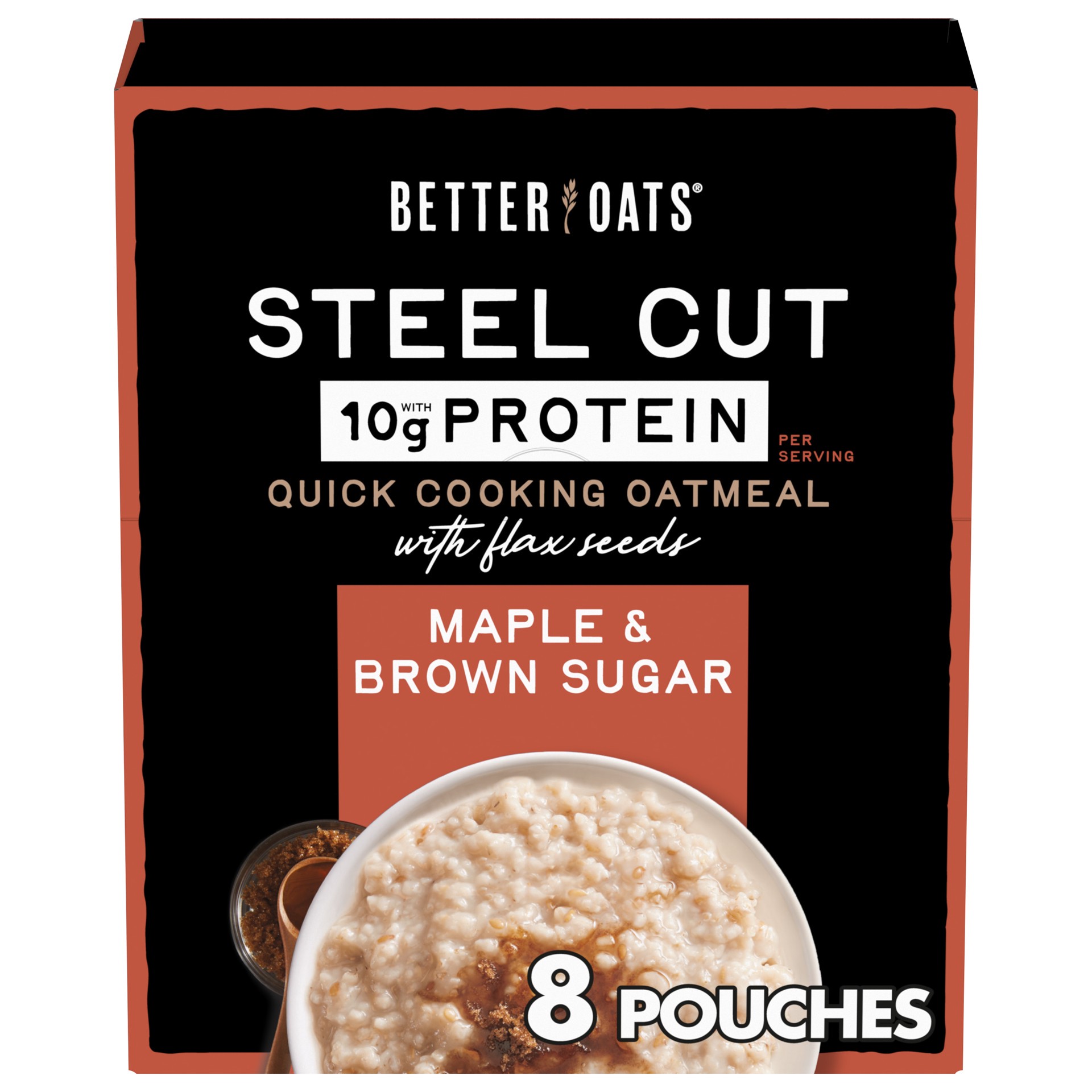 slide 1 of 5, Better Oats Steel Cut Protein Oatmeal with Flax Seeds, 8 Instant Maple and Brown Sugar Oatmeal Pouches, 12.7 OZ Pack, 8 ct; 1.58 oz