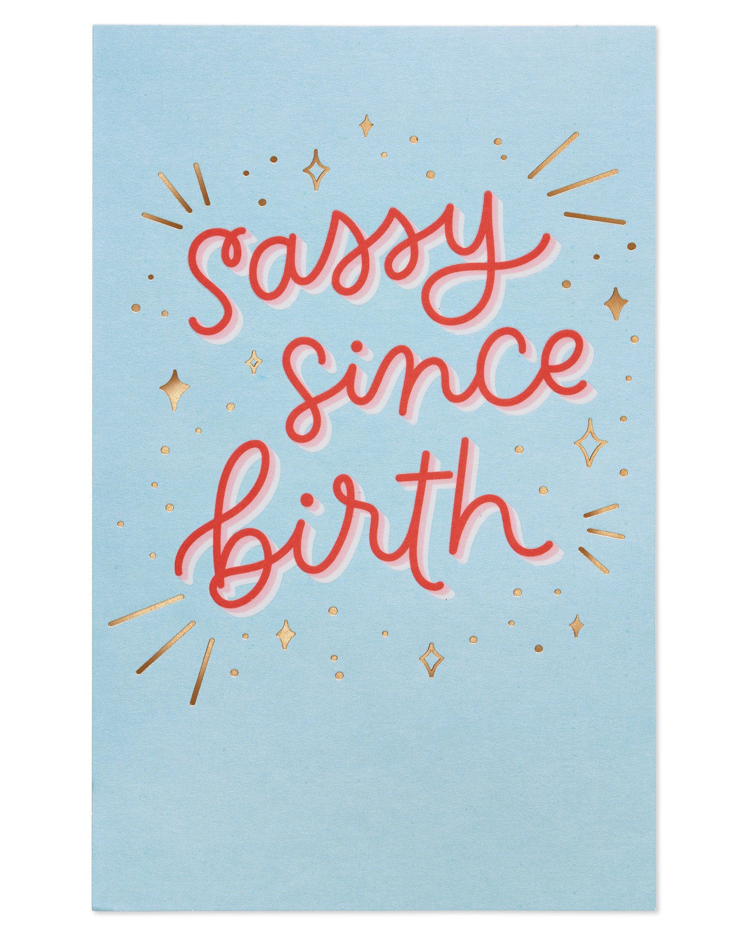 slide 4 of 5, American Greetings Funny Birthday Card (Sassy), 1 ct