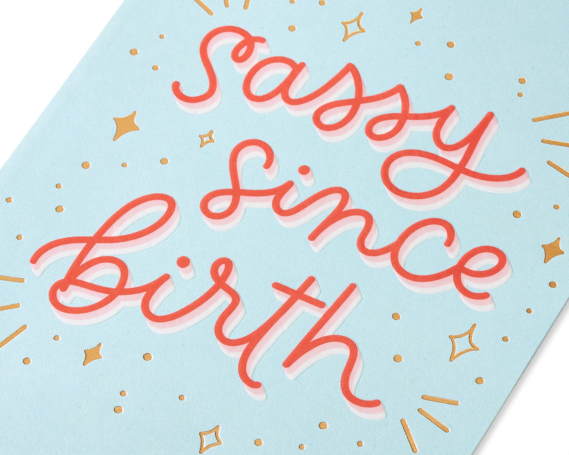 slide 2 of 5, American Greetings Funny Birthday Card (Sassy), 1 ct