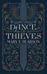 DANCE OF THIEVES By MARY E PEARSON