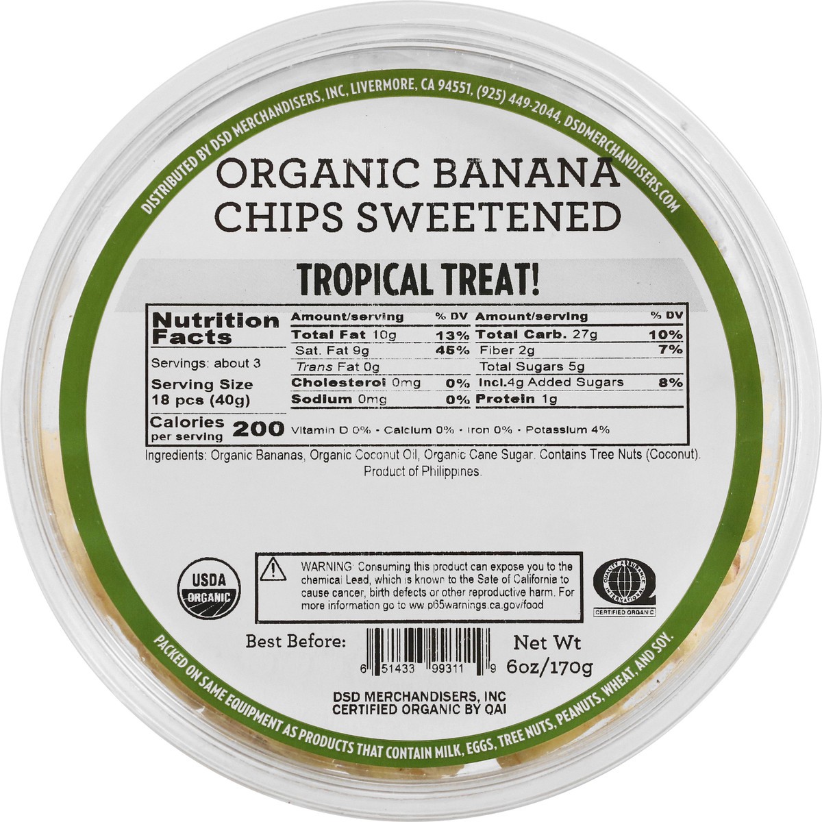 slide 5 of 12, DSD Merchandisers Organic Sweetened Banana Chips 6 oz, 6 oz
