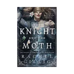 Hachette Book Group The Knight and the Moth - by Rachel Gillig (Paperback)