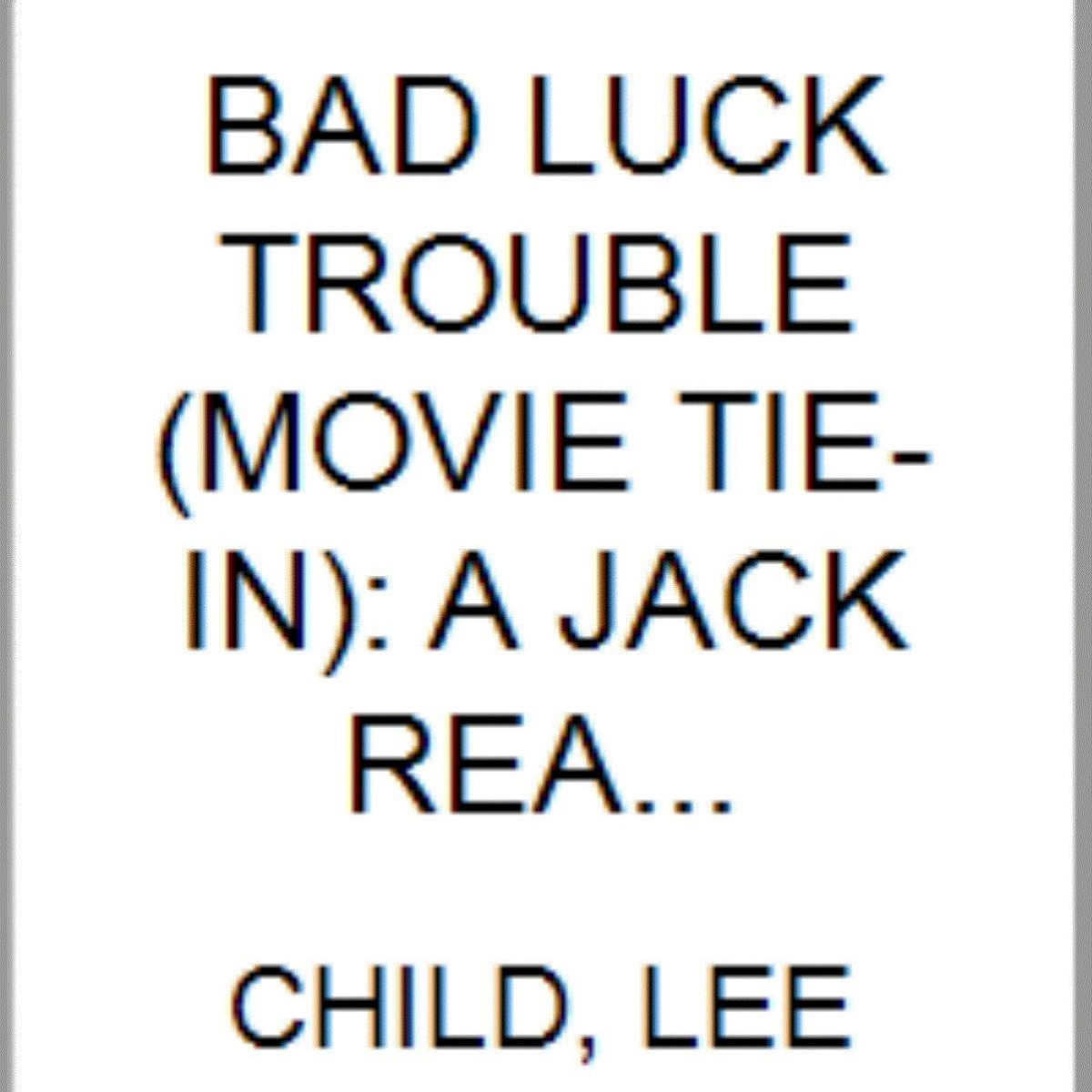 slide 1 of 1, Bad Luck And Trouble Mti By Lee Child, 1 ct
