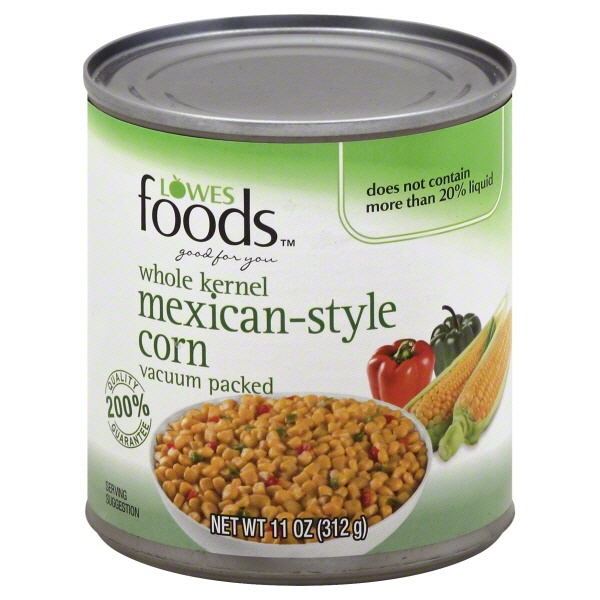 slide 1 of 1, Lowes Foods Mexican Style Corn Vacuum Packed, 11 oz