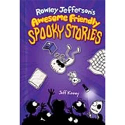 Rowley Awesome Friendly Spooky Stories by Jeff Kinney