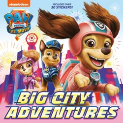 Paw Patrol The Movie Big City Adventures By Random House