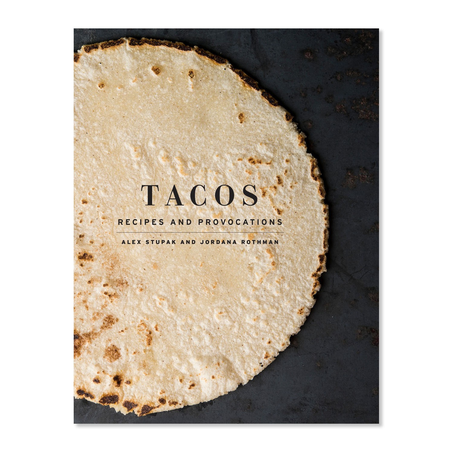 slide 1 of 1, Sur La Table Tacos: Recipes and Provocations, 1 ct