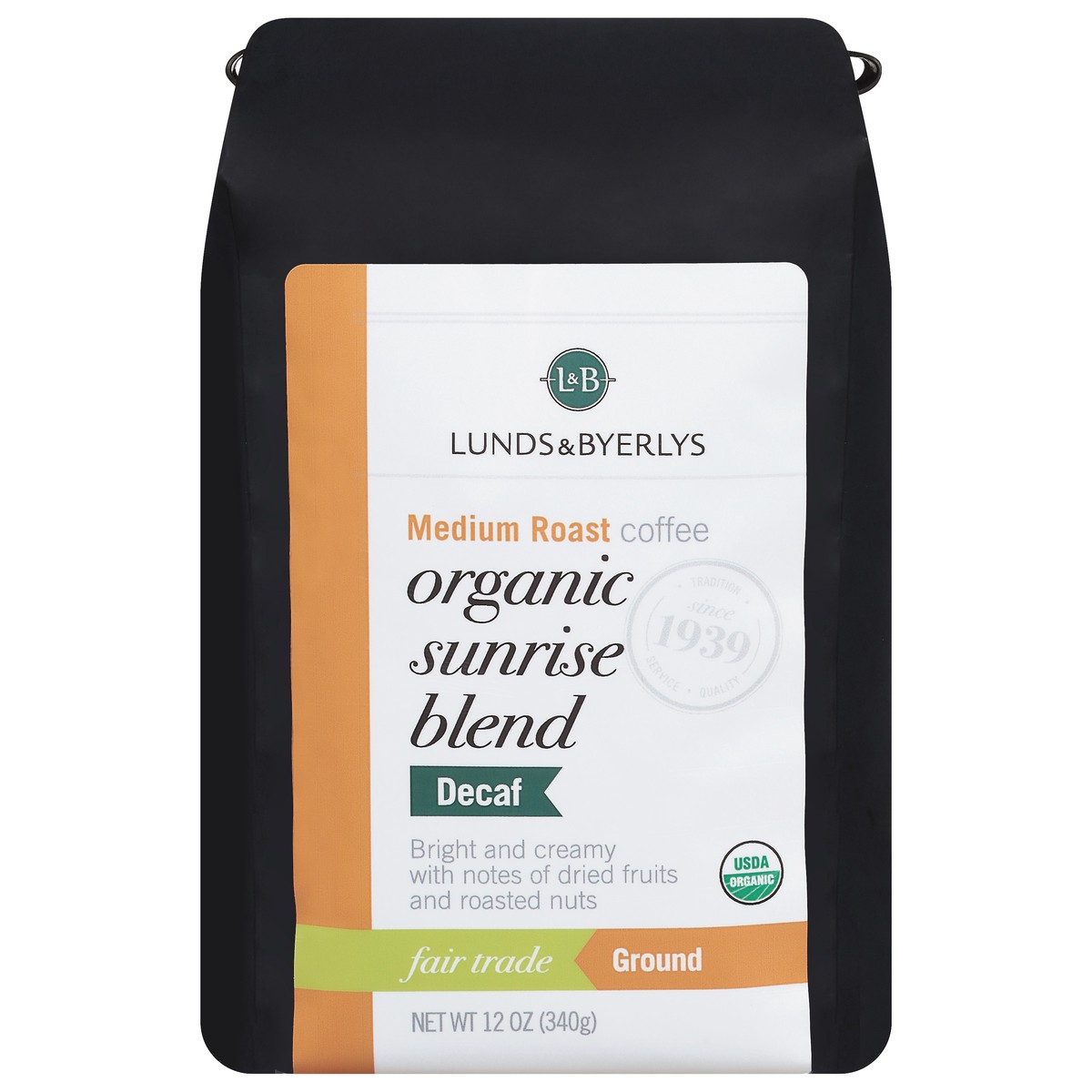 slide 1 of 9, Lunds & Byerlys Organic Decaf Medium Roast Ground Sunrise Blend Coffee 12 oz, 12 oz