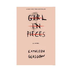 Random House Girl In Pieces By Kathleen Glasgow (Paperback)