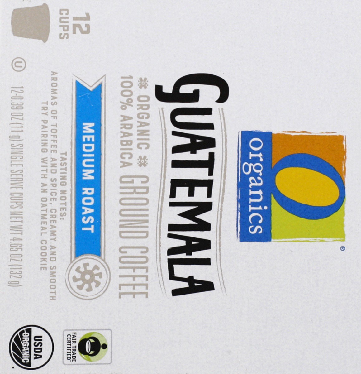 slide 5 of 9, O Organics Coffee Organic Single Serve Cups Light Roast Guatemalan, 12 ct; 0.39 oz