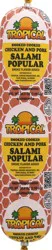 Tropical Popular Chicken and Pork Salami Popular 30.4 oz